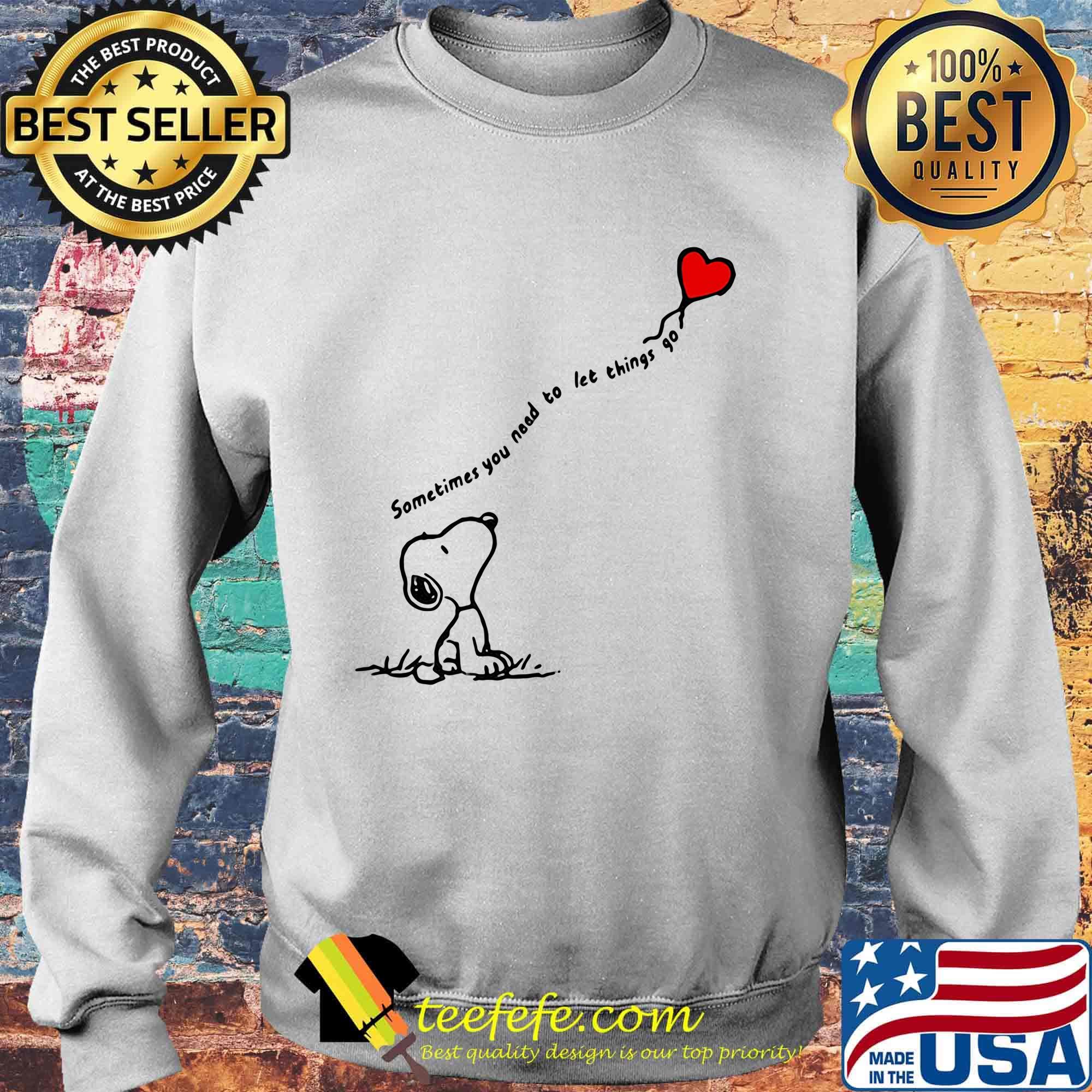 Snoopy sometimes you need to let things go hearts s Sweater Snoopy sometimes you need to let things go hearts s Sweater