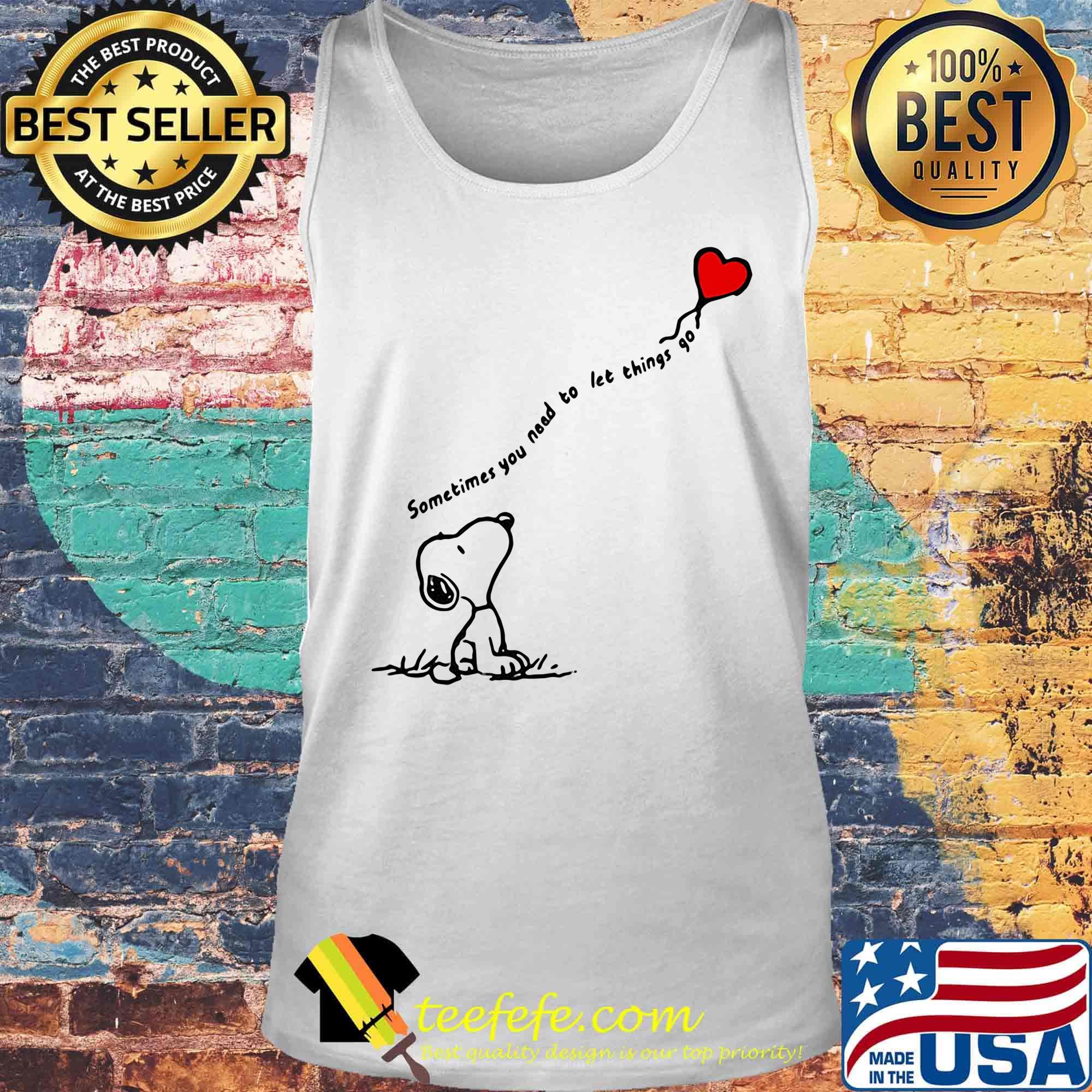 Snoopy sometimes you need to let things go hearts s Tank top Snoopy sometimes you need to let things go hearts s Tank top