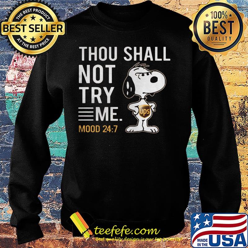 Snoopy ups thou shall not try me mood s Sweater Snoopy ups thou shall not try me mood s Sweater