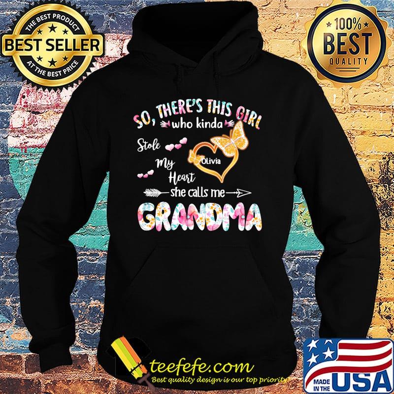 so there's this girl who kinda stole my heart she calls me grandma s Hoodie so there's this girl who kinda stole my heart she calls me grandma s Hoodie