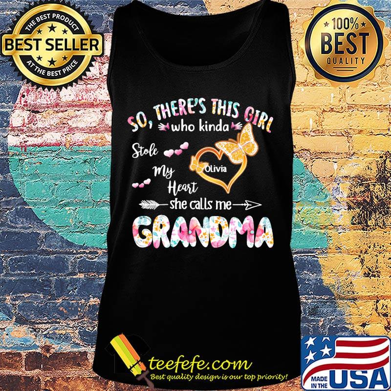 so there's this girl who kinda stole my heart she calls me grandma s Tank top so there's this girl who kinda stole my heart she calls me grandma s Tank top
