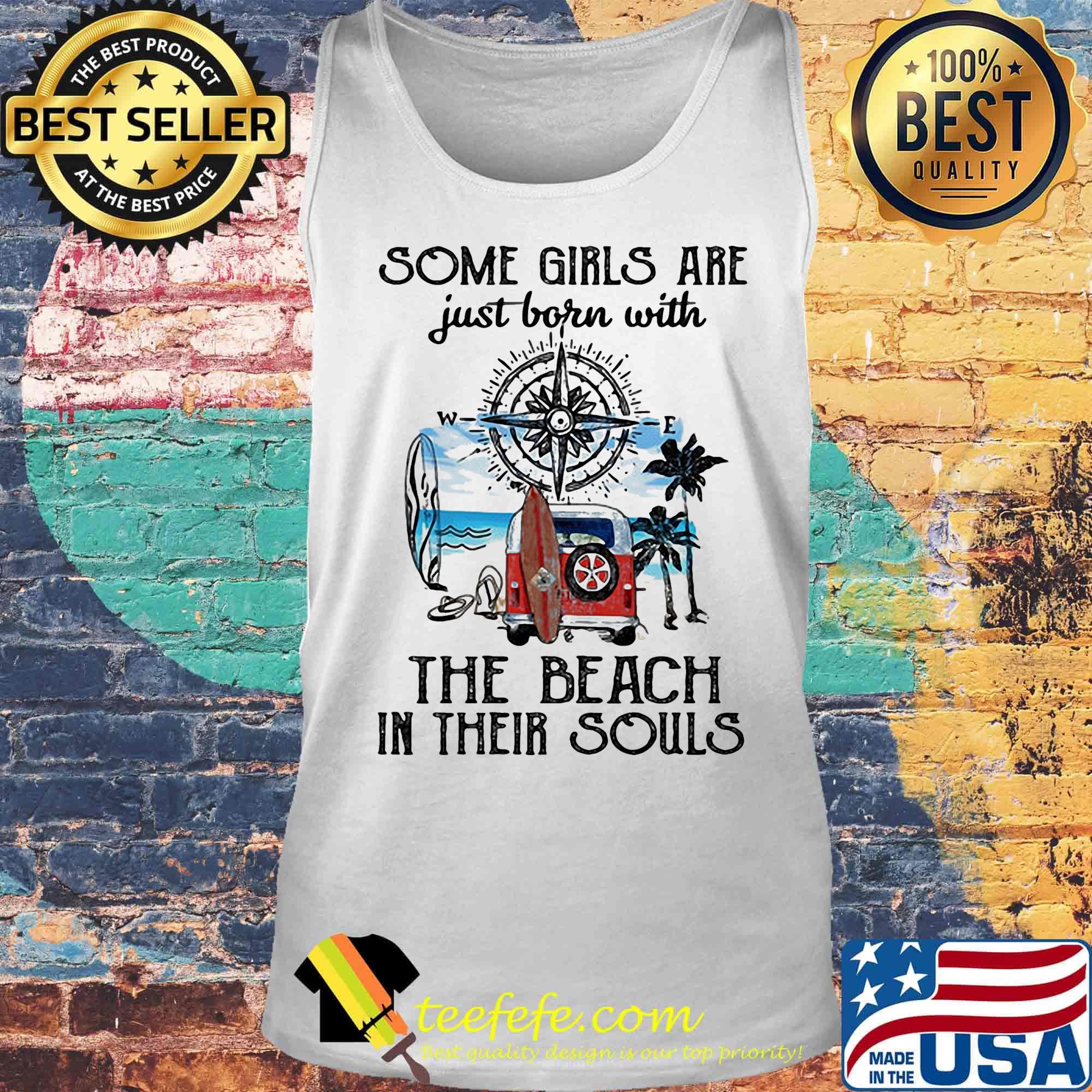 Some girls are just born with the beach in their souls truck compass s Tank top Some girls are just born with the beach in their souls truck compass s Tank top