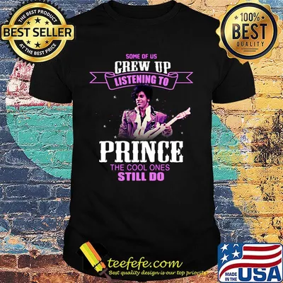 Some of us grew up listening to prince the cool ones still do shirt