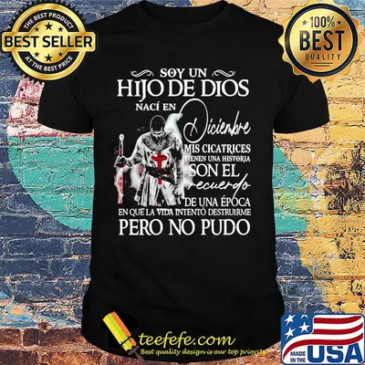 Soy Un Hijo De Dios Naci En Diciembre Son El Recuerlfo Pero No Pudo Male Monk Shirt
