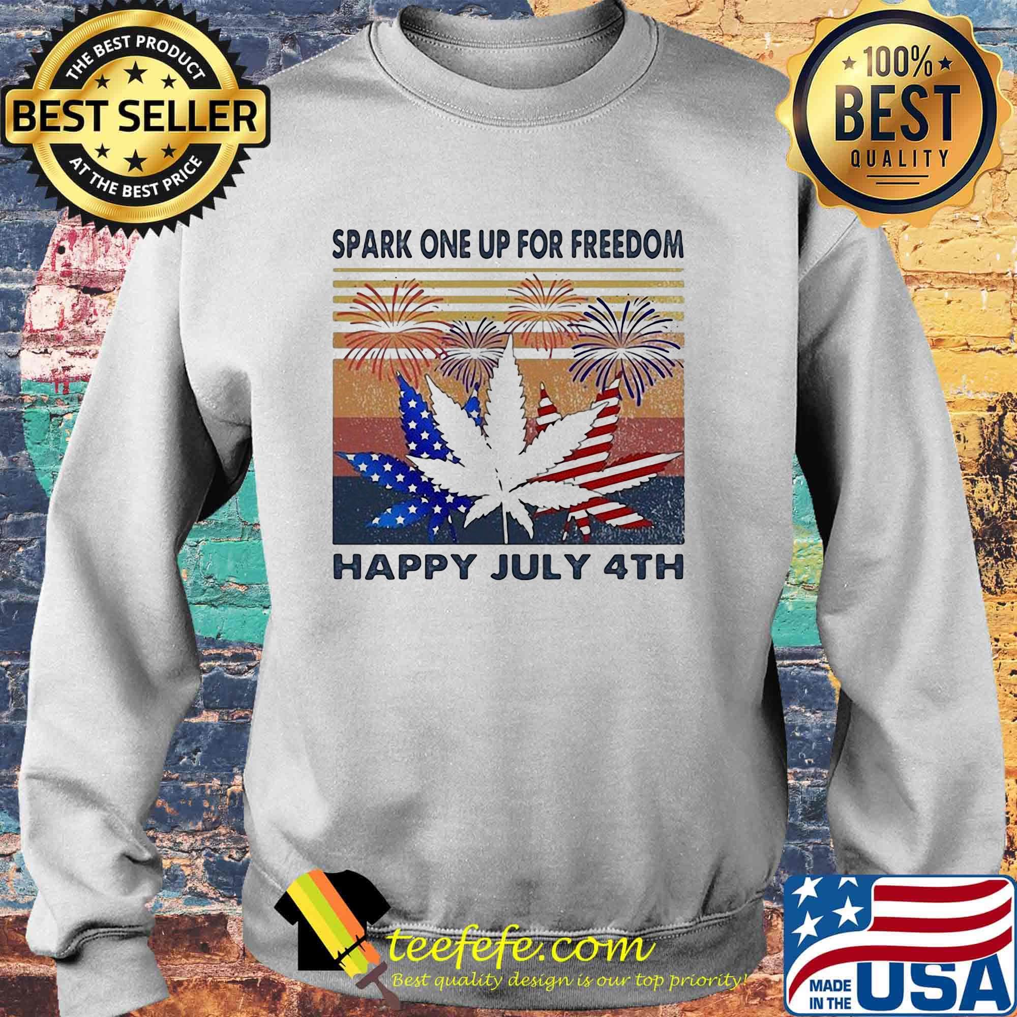 Spark One Up For Freedom Happy July 4Th Leaf Weed American Flag Independence Day Vintage Retro Shirt Sweater Spark One Up For Freedom Happy July 4Th Leaf Weed American Flag Independence Day Vintage Retro Shirt Sweater