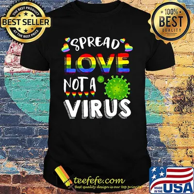 Spreak Love Not A Corona Virus LGBT Shirt