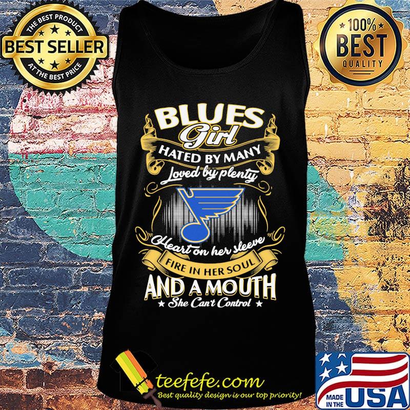 St. Louis blues girl hated by many loved by plenty heart on her sleeve fire in her soul and a mouth she can't control stars s Tank top St. Louis blues girl hated by many loved by plenty heart on her sleeve fire in her soul and a mouth she can't control stars s Tank top