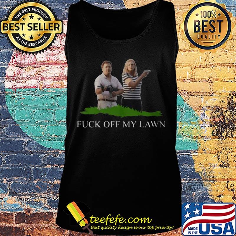 ST Louis Couple Guns Fuck off my lawn s Tank top ST Louis Couple Guns Fuck off my lawn s Tank top