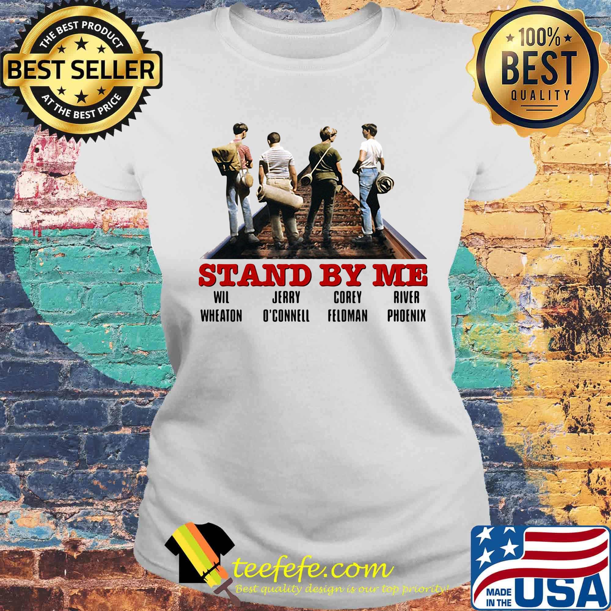 Stand by me wil wheaton jerry o'connell corey feldman river phoenix s Laides tee Stand by me wil wheaton jerry o'connell corey feldman river phoenix s Laides tee