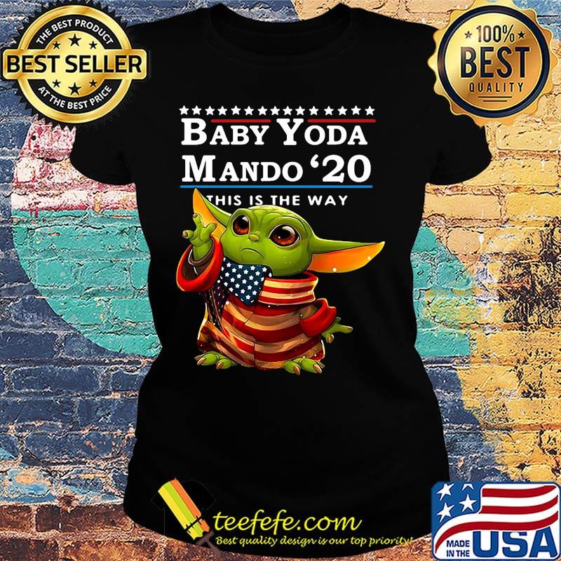 Star wars baby yoda mando 2020 this is the way s Ladies tee Star wars baby yoda mando 2020 this is the way s Ladies tee