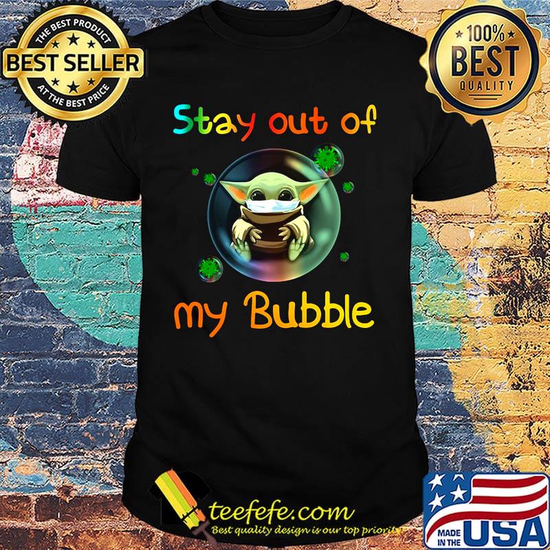 Star wars baby yoda mask stay out of my bubble covid-19 shirt