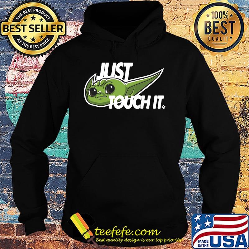 Star wars baby yoda nike just touch it s Hoodie Star wars baby yoda nike just touch it s Hoodie