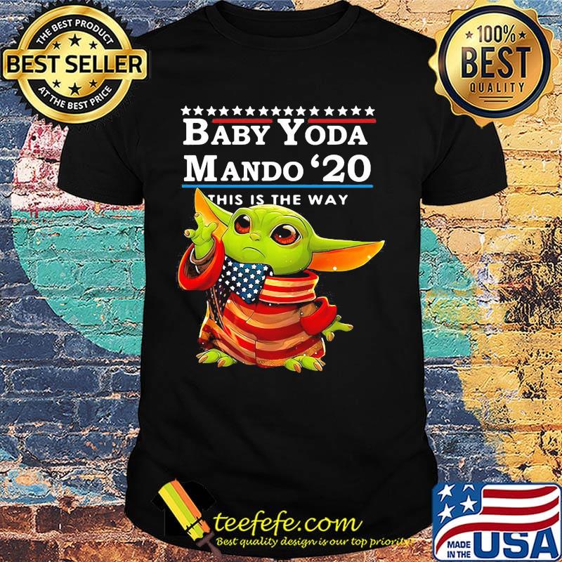 Star wars baby yoda the child mando 2020 this is the way american flag shirt