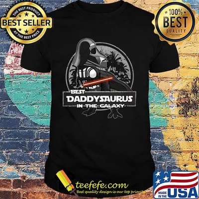 Star wars darth vader best daddysaurus in the galaxy shirt