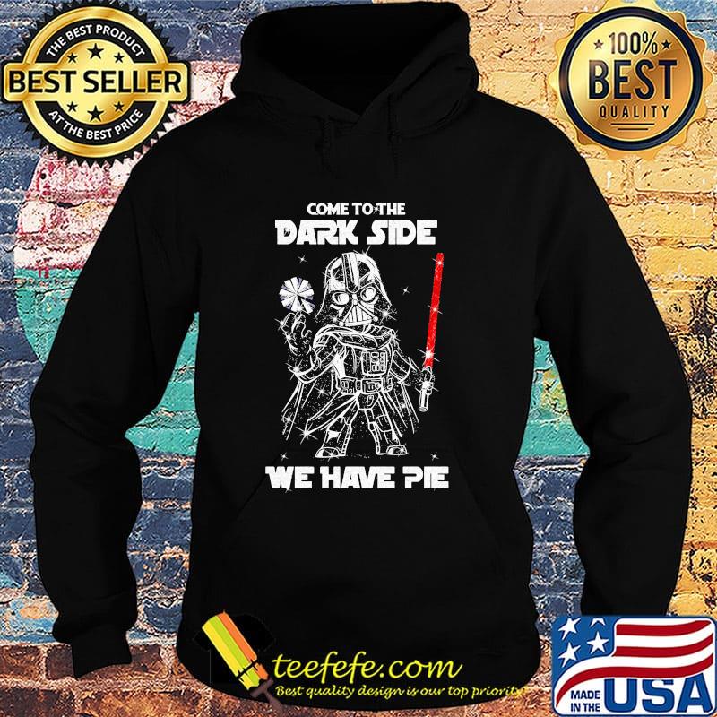 Star wars darth vader come to the dark side we have pie diamond s Hoodie Star wars darth vader come to the dark side we have pie diamond s Hoodie