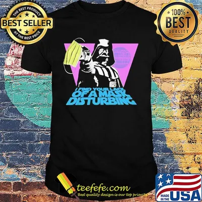 Star wars darth vader i find your lack of a mask disturbing shirt