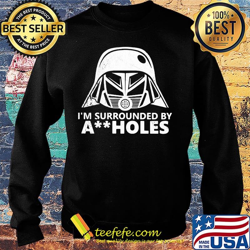 Star wars darth vader i'm surrounded by aiiholes s Sweater Star wars darth vader i'm surrounded by aiiholes s Sweater