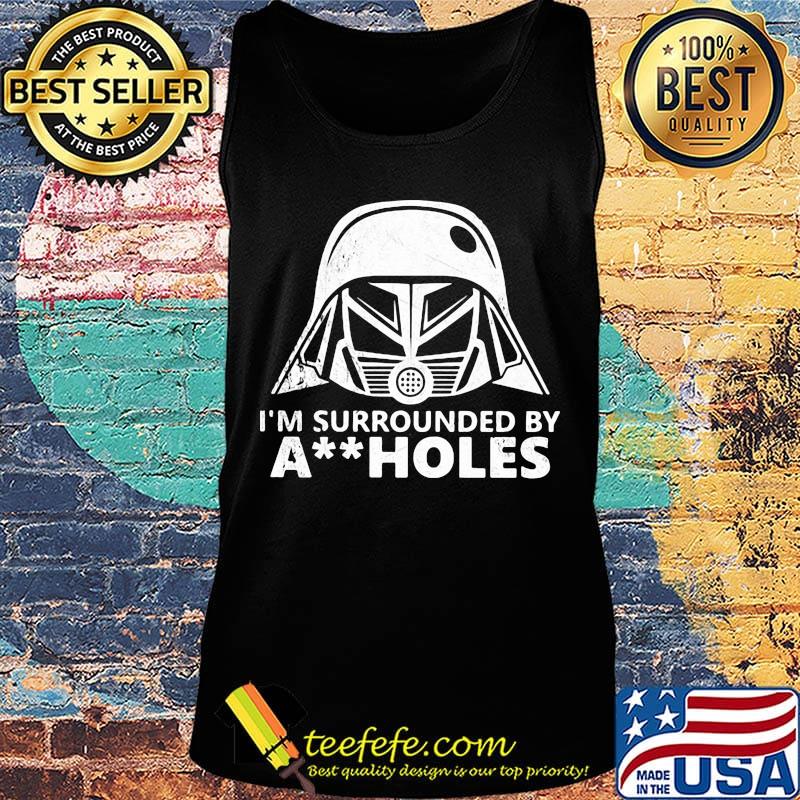Star wars darth vader i'm surrounded by aiiholes s Tank top Star wars darth vader i'm surrounded by aiiholes s Tank top