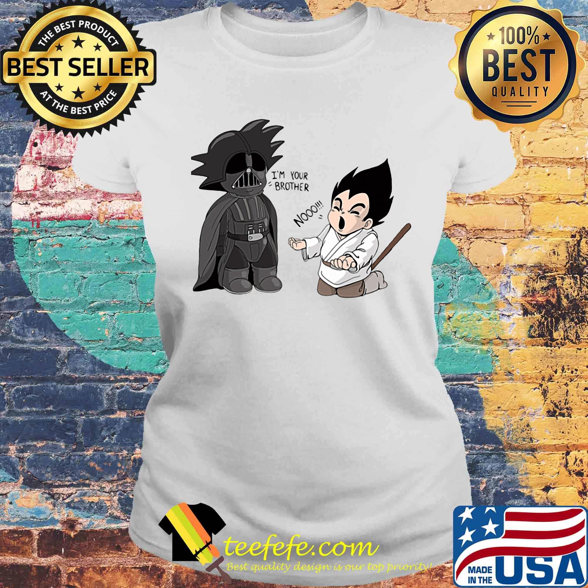 Star wars darth vader songoku i'm your brother no s Laides tee Star wars darth vader songoku i'm your brother no s Laides tee