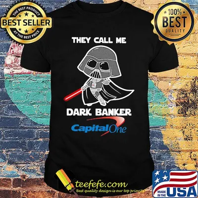 Star wars darth vader they call me darth baker capital one shirt