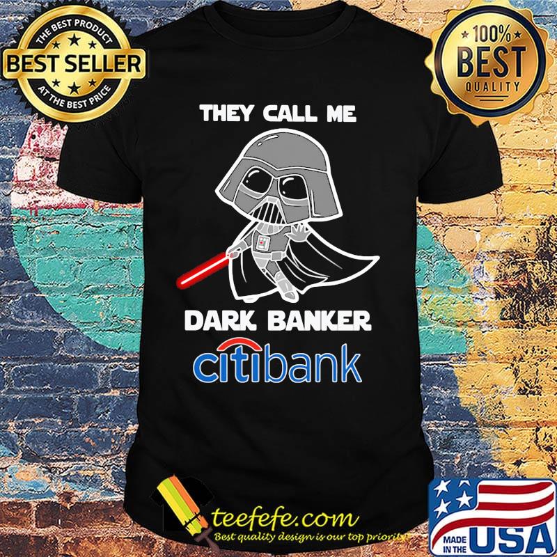 Star wars darth vader they call me darth baker citibank shirt