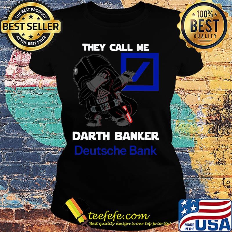 Star wars darth vader they call me darth baker deutsche bank s Ladies tee Star wars darth vader they call me darth baker deutsche bank s Ladies tee