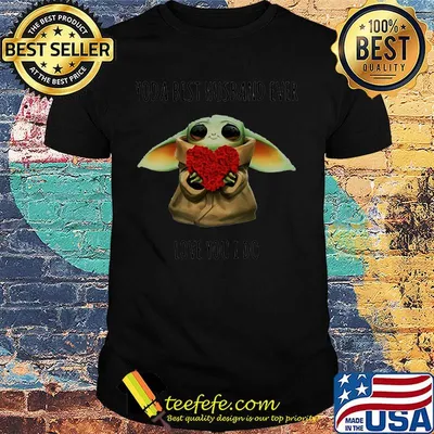 Star wars yoda best husband ever love you i do heart shirt