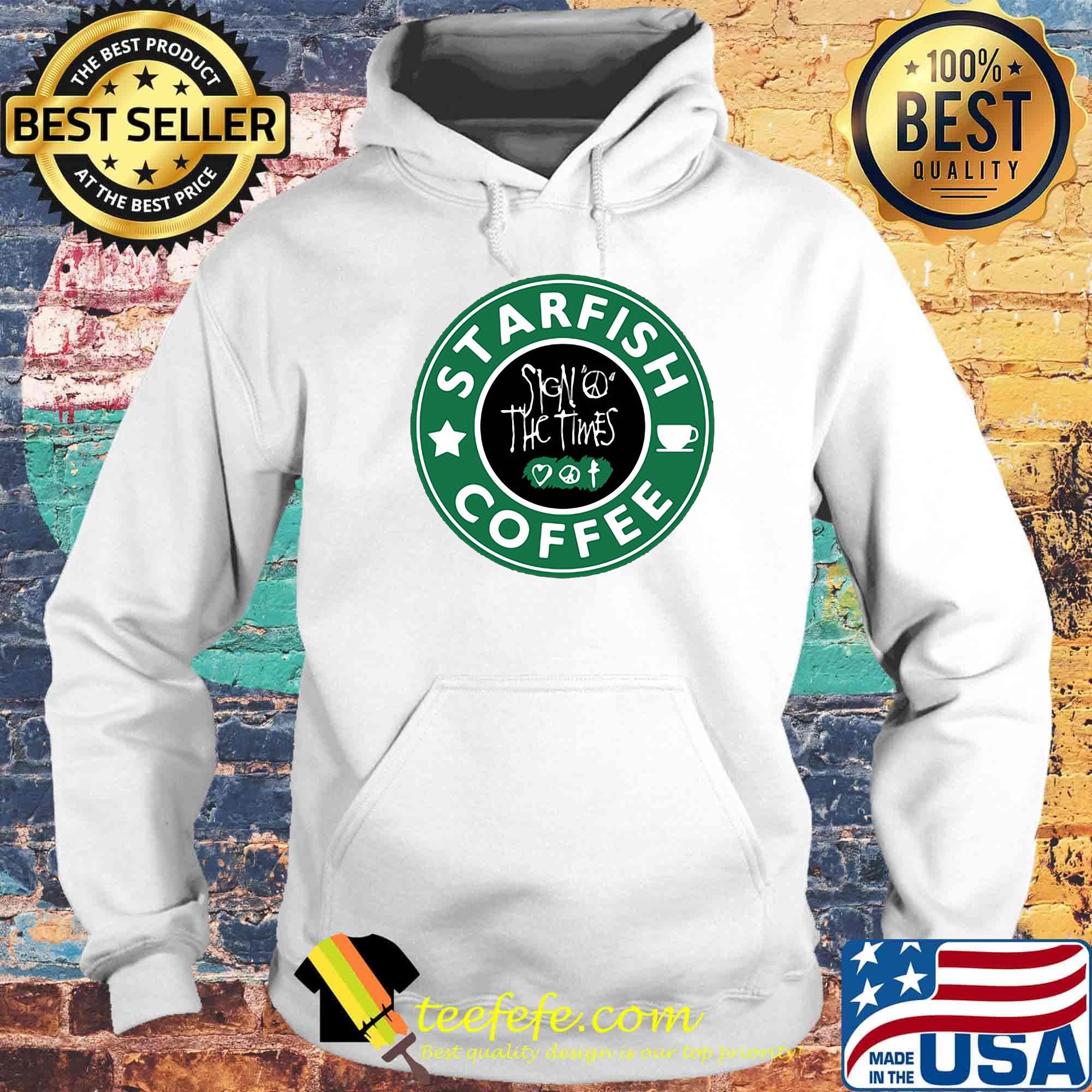 Starfish coffee sign peace the times s Hoodie Starfish coffee sign peace the times s Hoodie