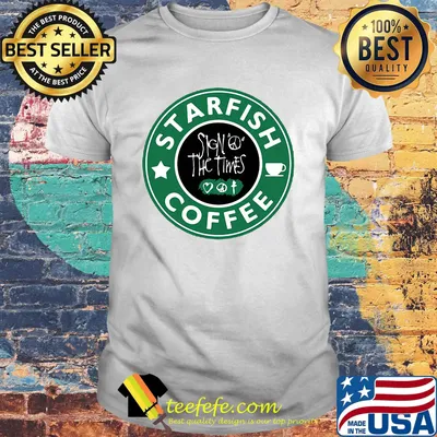 Starfish coffee sign peace the times shirt