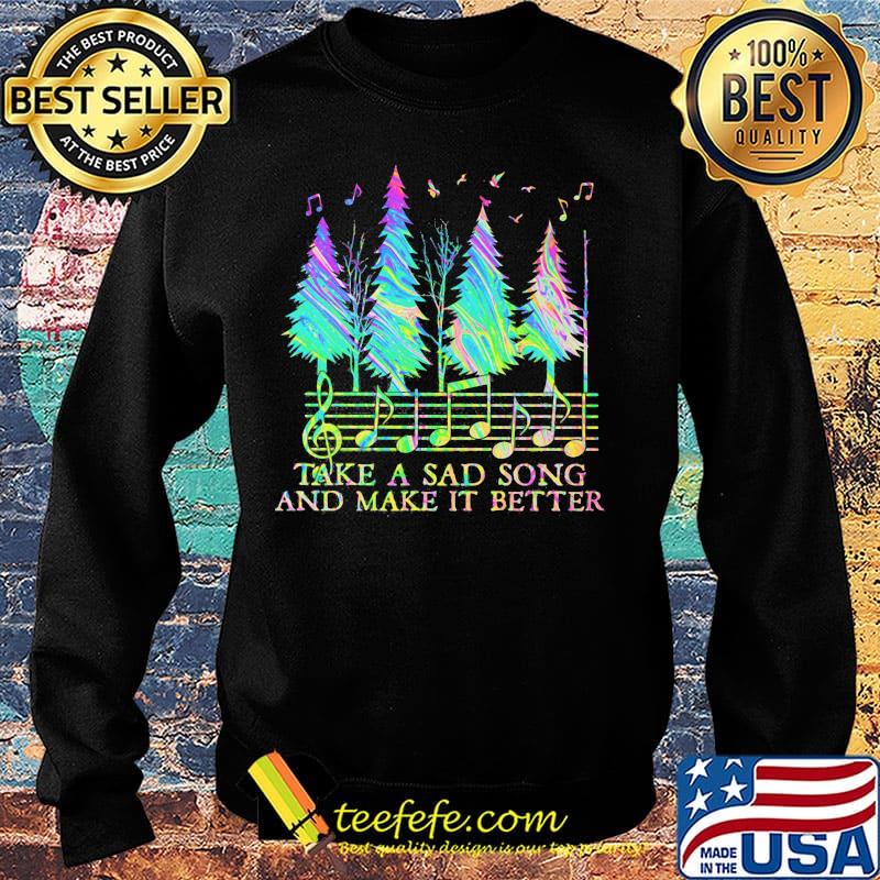 staves take a sad song and make it better s Sweater staves take a sad song and make it better s Sweater