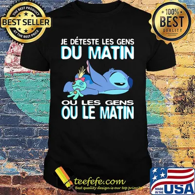 Stitch and scrump je deteste les gens du matin ou les gens ou le matin shirt
