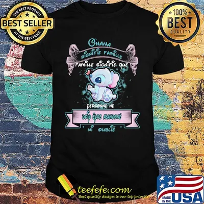 Stitch butterfly ohana signifie famille que personne ne doip eyro abandonne ni oublie shirt