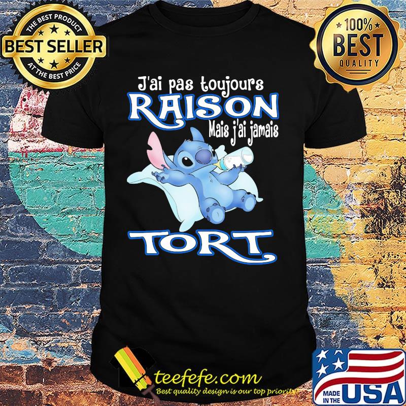 Stitch j'ai pas toujours raison mais j'ai jamais tort shirt Stitch j'ai pas toujours raison mais j'ai jamais tort shirt