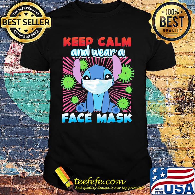 Stitch keep calm and wear a face mask covid-19 shirt Stitch keep calm and wear a face mask covid-19 shirt