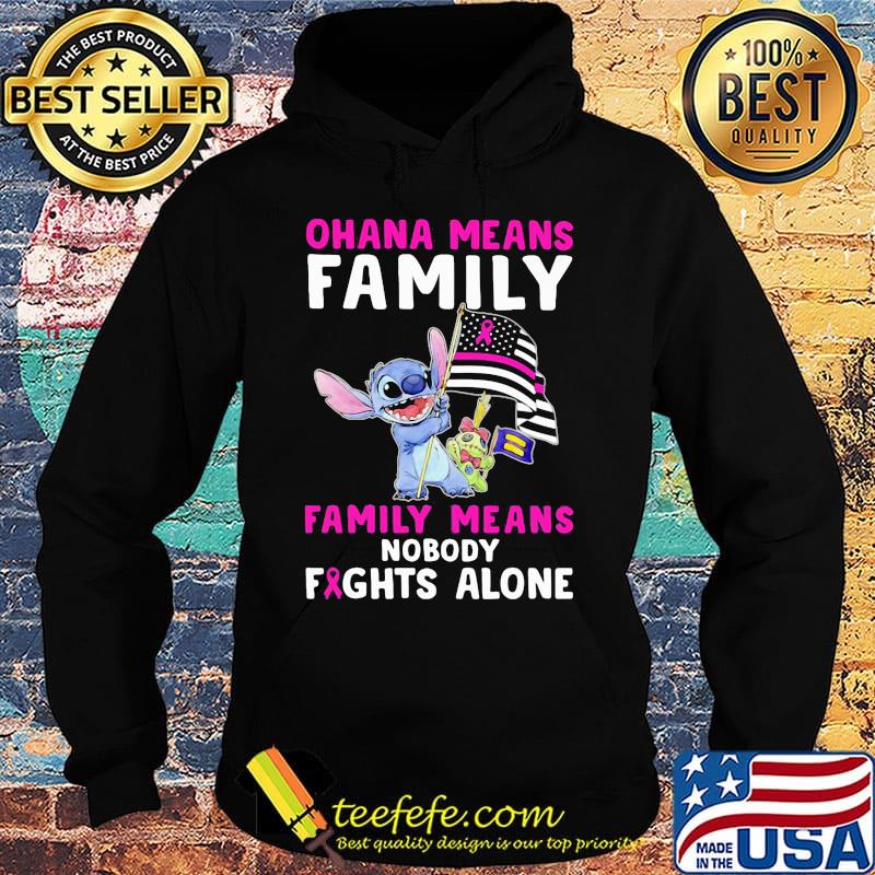 Stitch ohana means family means nobody fights alone cancer awareness american flag independence day s Hoodie Stitch ohana means family means nobody fights alone cancer awareness american flag independence day s Hoodie