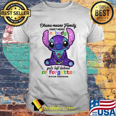 Stitch ohana means family means nobody gets left behind or forgotten autism awareness shirt