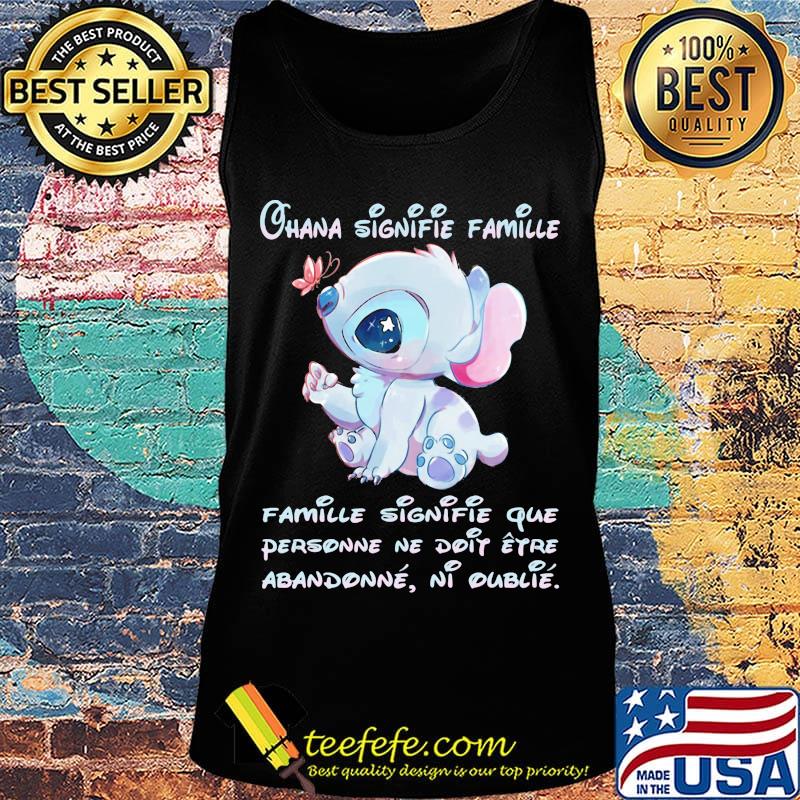 Stitch ohana signifie famille signifie que personne ne doit etre abandonne ni oublie s Tank top Stitch ohana signifie famille signifie que personne ne doit etre abandonne ni oublie s Tank top