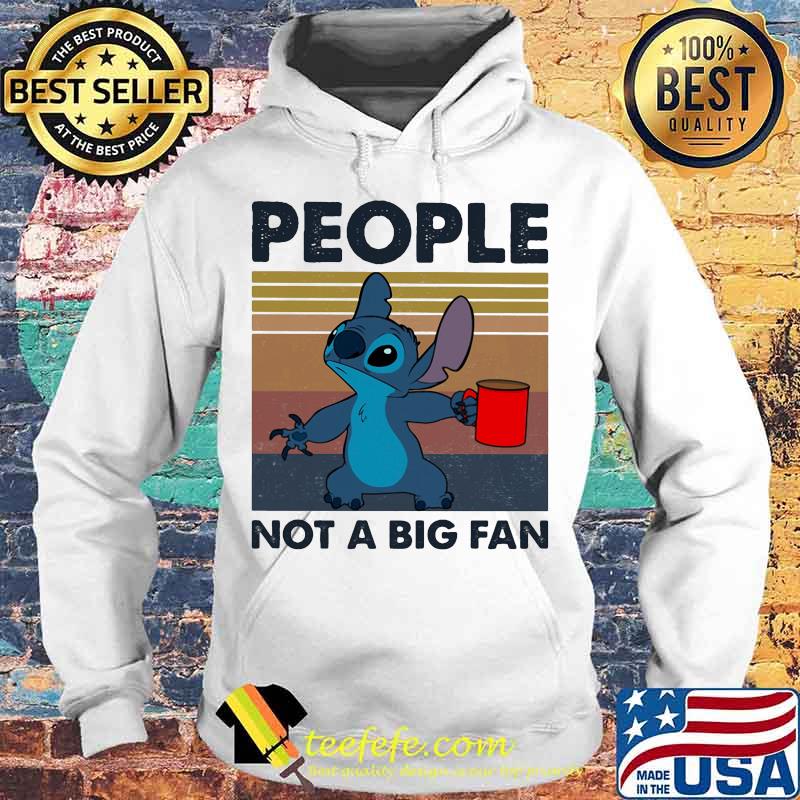 Stitch people not a big fan vintage retro s Hoodie Stitch people not a big fan vintage retro s Hoodie