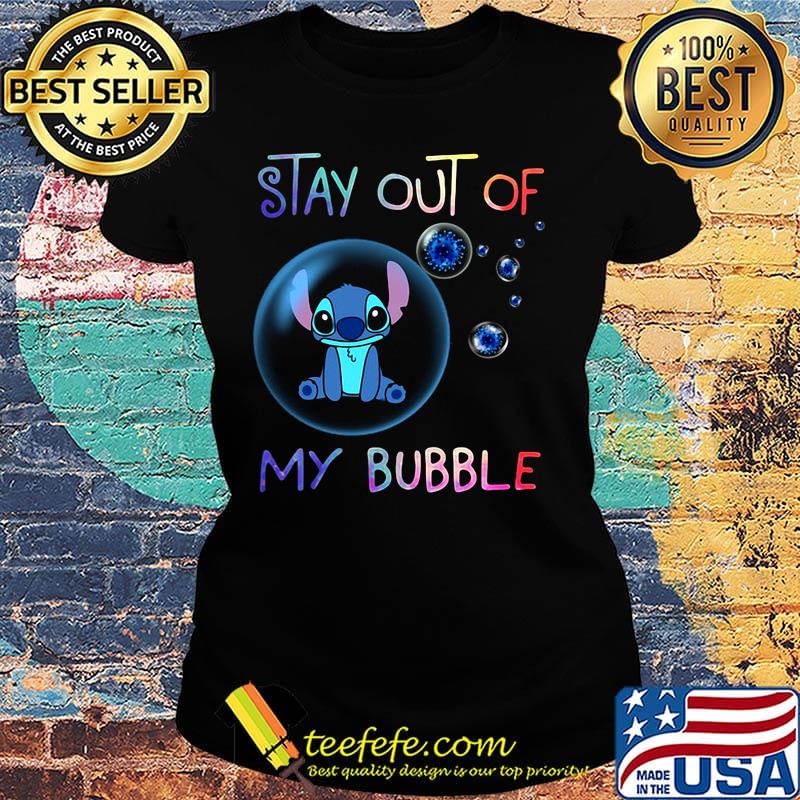 Stitch stay out of my bubble covid-19 s Ladies tee Stitch stay out of my bubble covid-19 s Ladies tee