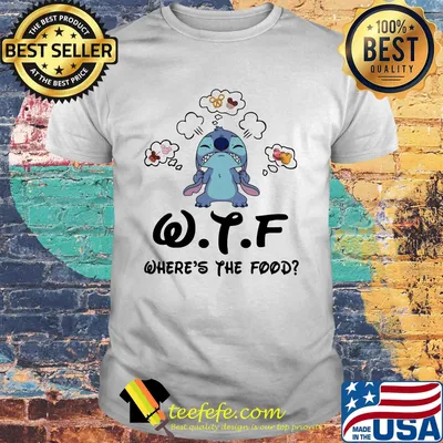 Stitch wtf where's the food white shirt