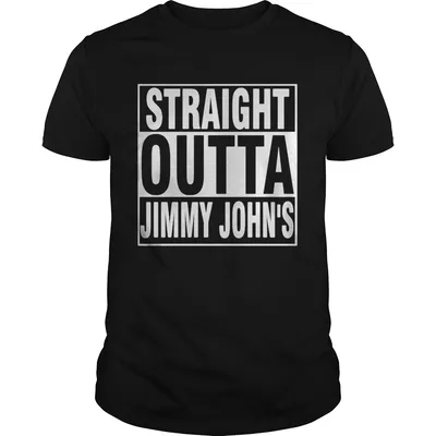 Straight outta jimmy johns shirt
