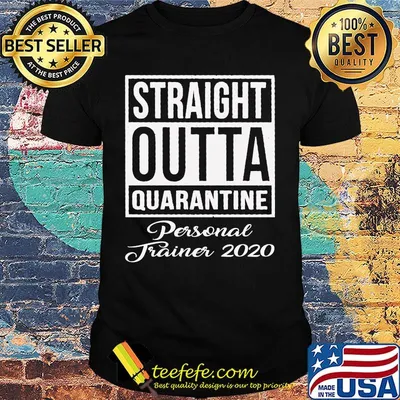 Straight Outta Quarantine Laboratory Jrainer 2020 shirt