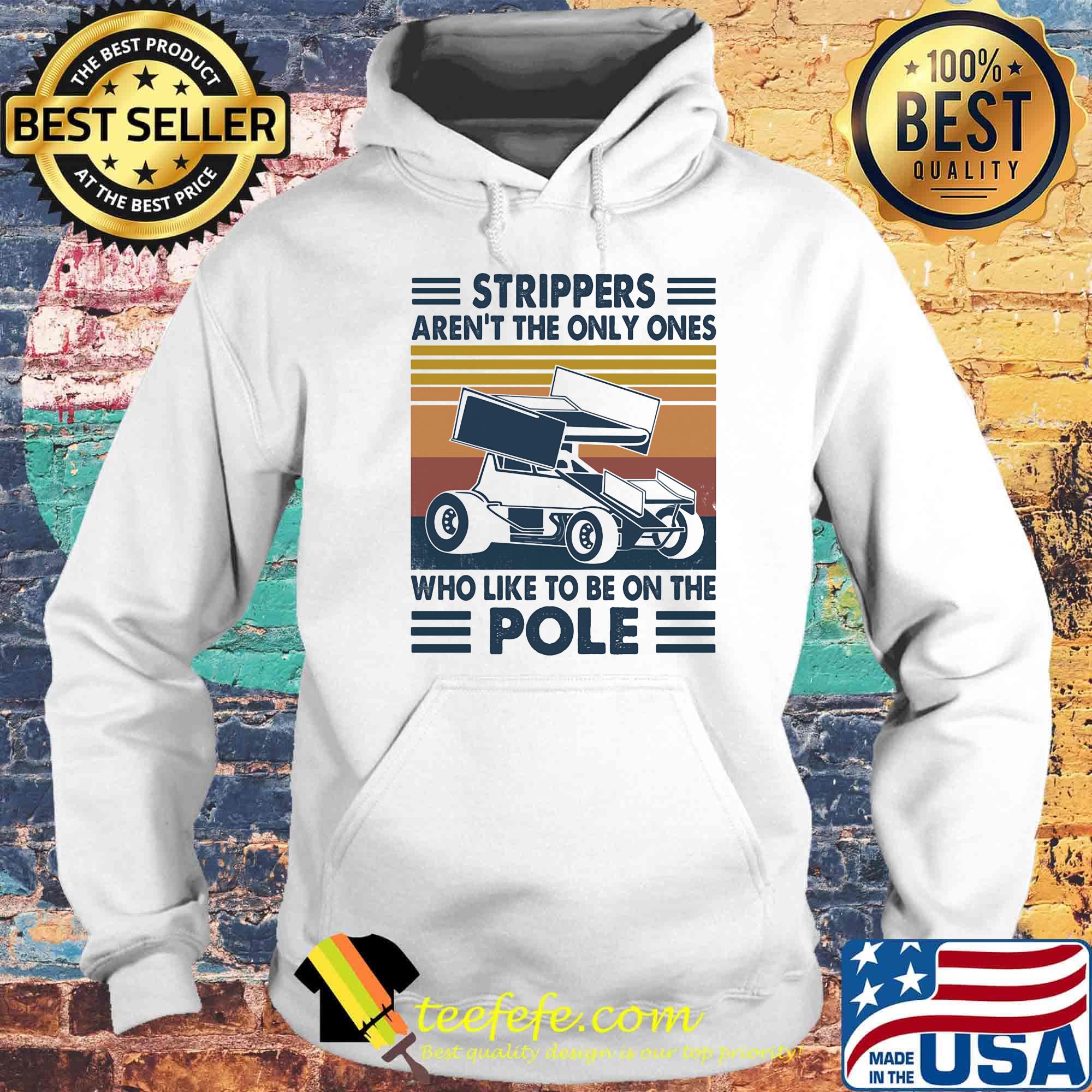 Strippers aren't the only ones who like to be on the pole vintage retro s Hoodie Strippers aren't the only ones who like to be on the pole vintage retro s Hoodie