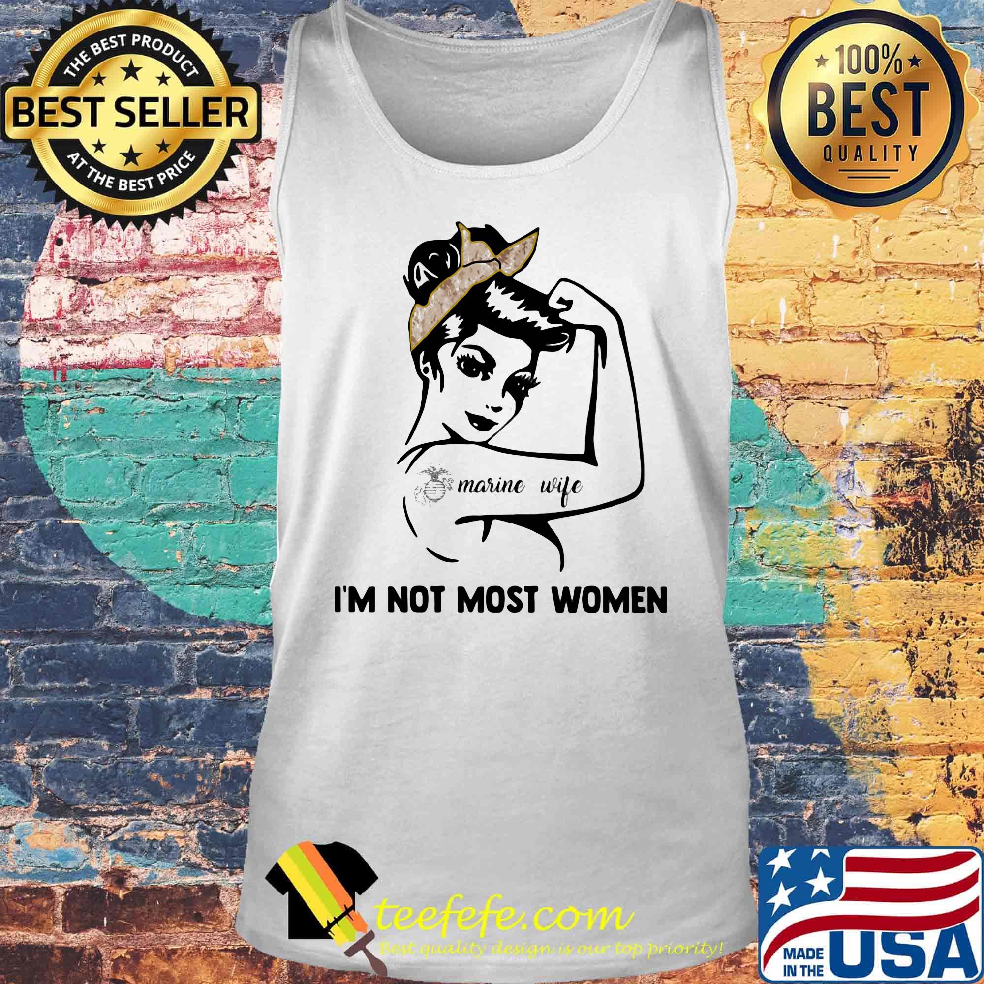 Strong tattoos marine wife I'm not most women s Tank top Strong tattoos marine wife I'm not most women s Tank top