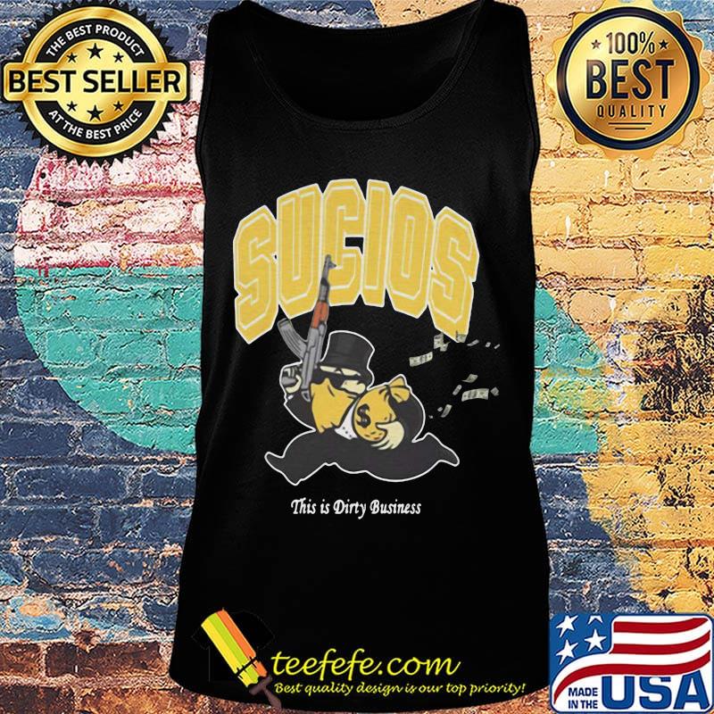 Sucios this is dirty business s Tank top Sucios this is dirty business s Tank top