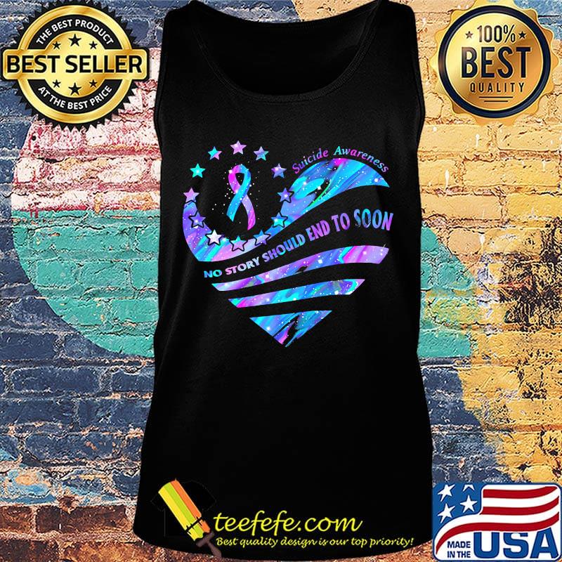 Suicide awarenes no story should end to soon Breast cancer heart s Tank top Suicide awarenes no story should end to soon Breast cancer heart s Tank top