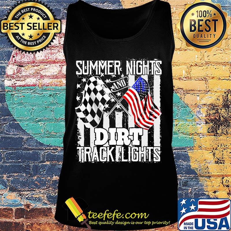 Summer Nights And Dirt Track Light Motorcycle Racing FLag American Flag Independence Day Shirt Tank top Summer Nights And Dirt Track Light Motorcycle Racing FLag American Flag Independence Day Shirt Tank top