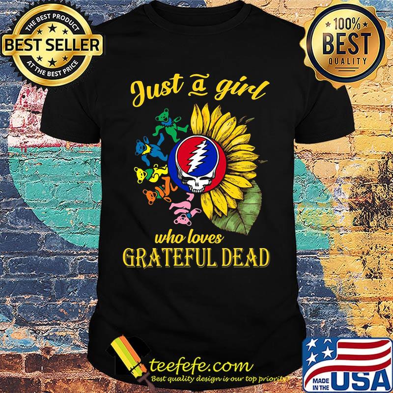 Sunflower bear just a girl who loves grateful dead shirt