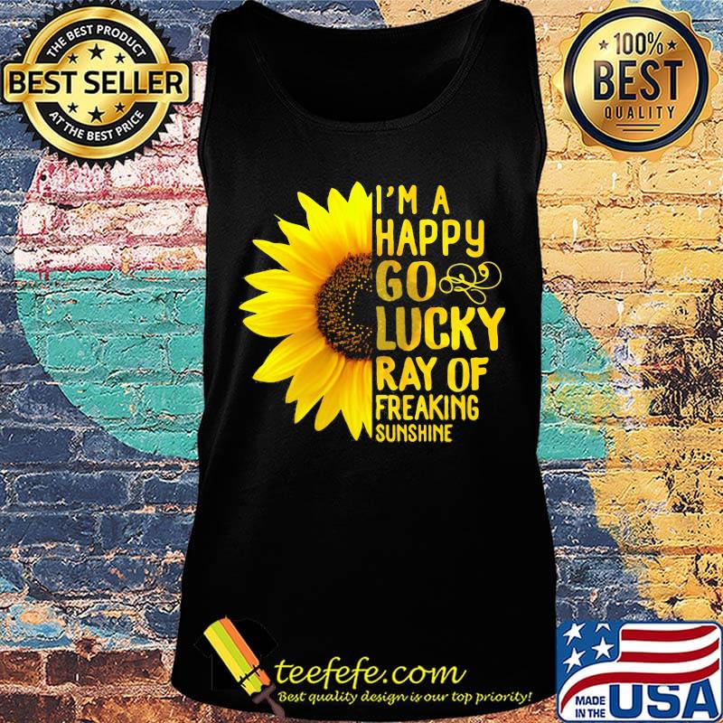 Sunflower i'm a happy go lucky ray of freaking sunshine s Tank top Sunflower i'm a happy go lucky ray of freaking sunshine s Tank top