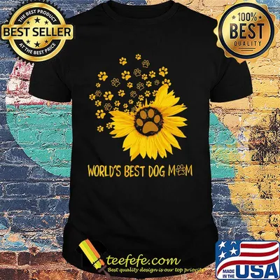 Sunflower world's best dog paws mom shirt
